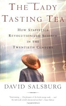 the lady tasting tea how statistics revolutionized science in the twentieth century PDF