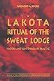 the lakota ritual of the sweat lodge history and contemporary practice studies in the anthropology of north Doc