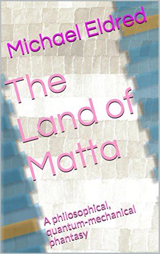 the land of matta a philosophical quantum mechanical phantasy PDF