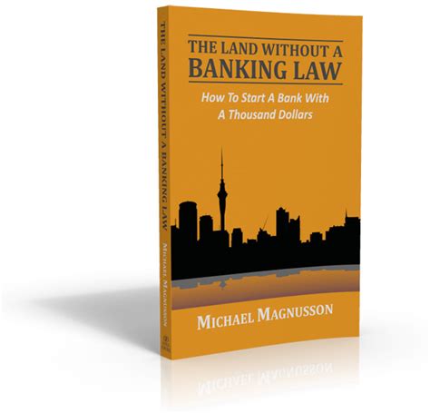 the land without a banking law how to start a bank with a thousand dollars Kindle Editon