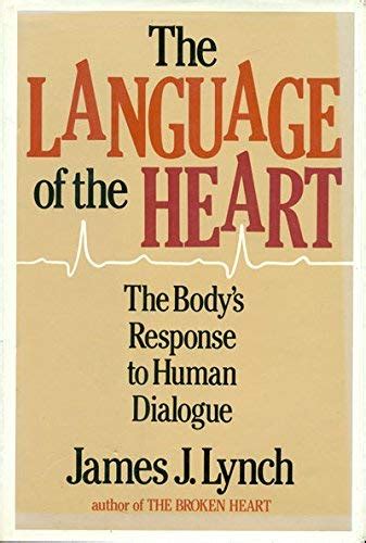 the language of the heart the bodys response to human dialogue Epub
