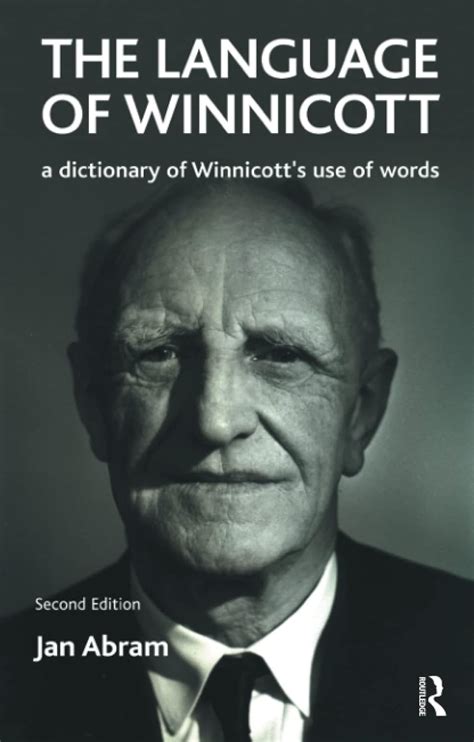 the language of winnicott a dictionary of winnicotts use of words Reader