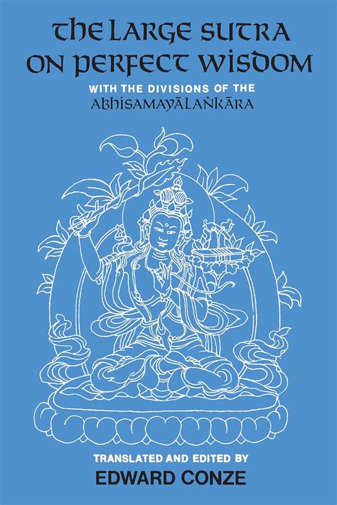 the large sutra on perfect wisdom with the divisions of the abhisamayalankara center for south and southeast Epub