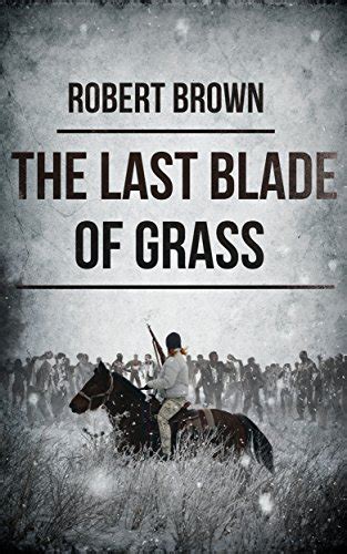 the last blade of grass a post apocalyptic thriller Doc