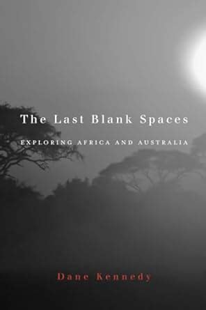 the last blank spaces exploring africa and australia Reader