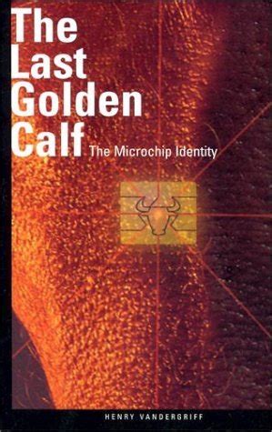 the last golden calf the microchip identity Reader