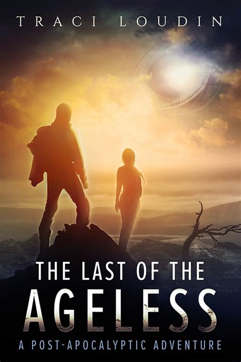 the last of the ageless a post apocalyptic adventure Kindle Editon