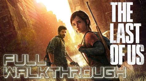The Last Of Us Full Walkthrough