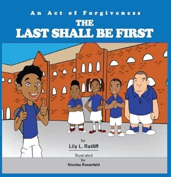 the last shall be first series an act of forgiveness Reader