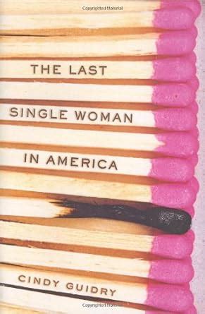 the last single woman in america Kindle Editon