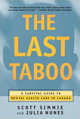 the last taboo a survival guide to mental health care in canada Kindle Editon
