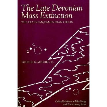 the late devonian mass extinction the critical moments and perspectives in paleobiology and earth history series Doc