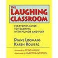 the laughing classroom everyone s guide to teaching with humor and play Epub