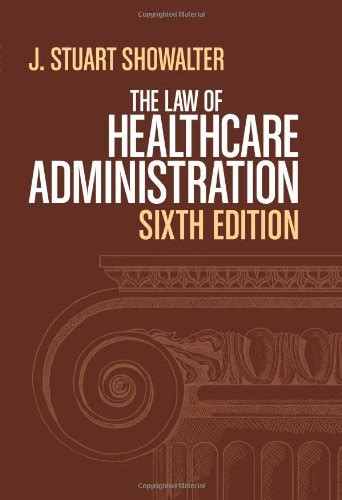 the law of healthcare administration sixth edition PDF