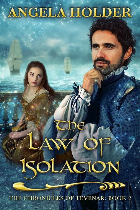 the law of isolation the chronicles of tevenar book 2 Kindle Editon