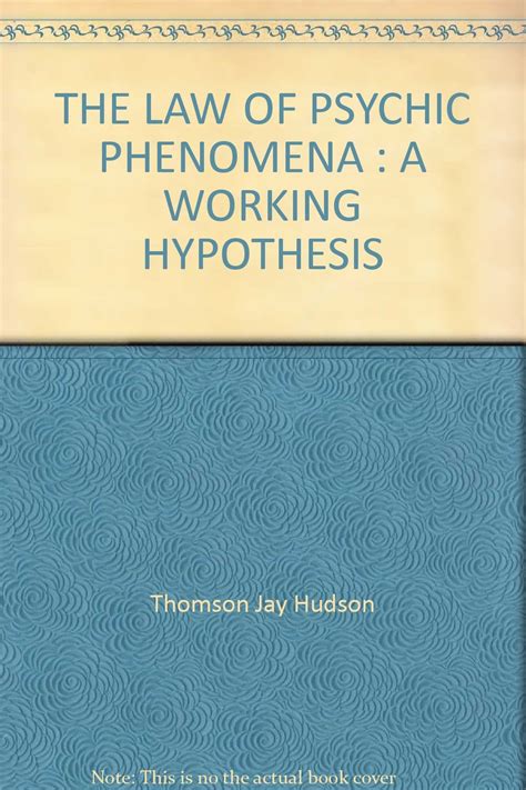 the law of psychic phenomena a working hypothesis Reader