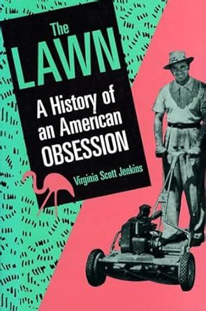 the lawn a history of an american obsession Epub