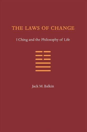 the laws of change i ching and the philosophy of life Doc
