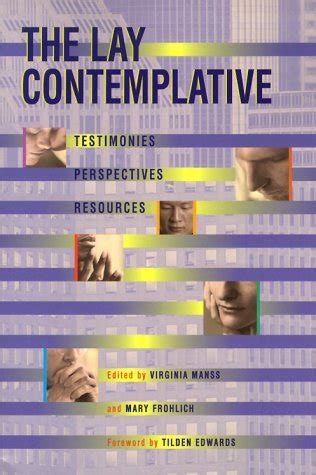 the lay contemplative testimonies perspectives resources Epub