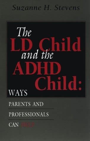 the ld child and the adhd child the ld child and the adhd child Doc