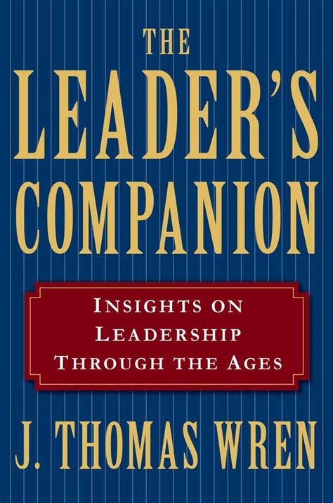 the leaders companion insights on leadership through the ages Reader