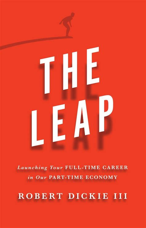 the leap launching your full time career in our part time economy Doc