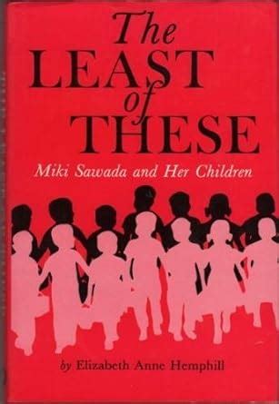 the least of these miki sawada and her children Kindle Editon