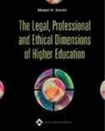 the legal professional and ethical dimensions of higher education Doc