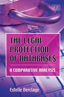 the legal protection of databases a comparative analysis Kindle Editon