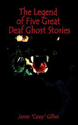 the legend of five great deaf ghost stories Kindle Editon