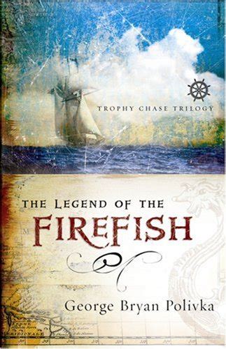 the legend of the firefish trophy chase series Kindle Editon