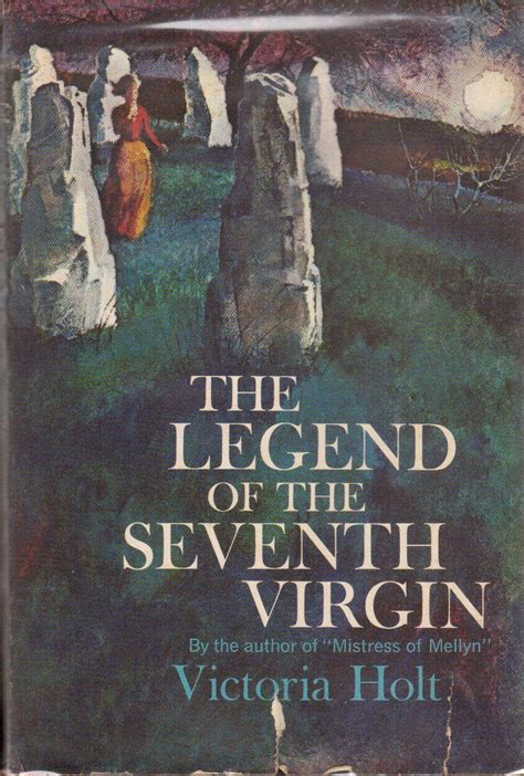 the legend of the seventh virgin by victoria holt PDF