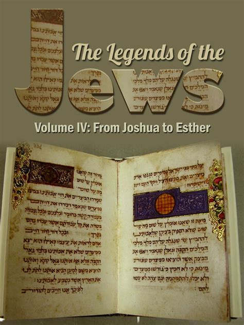the legends of the jews from joshua to esther volume 4 PDF