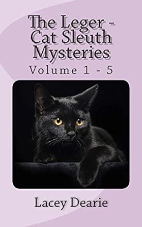 the leger cat sleuth mysteries volume 1 5 Kindle Editon