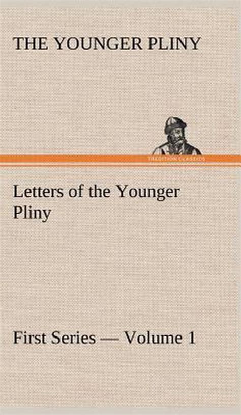 the letters of the younger pliny first series vol 1 PDF