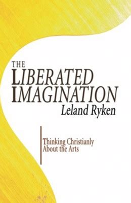 the liberated imagination thinking christianly about the arts Epub