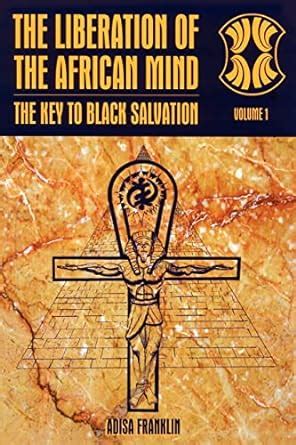 the liberation of the african mind the key to black salvation Epub