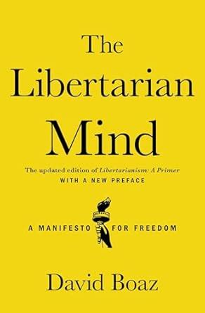 the libertarian mind a manifesto for freedom PDF