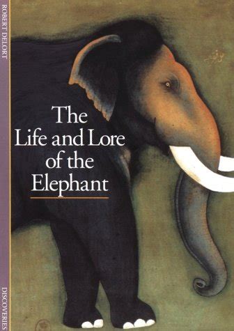 the life and lore of the elephant discoveries abrams Doc