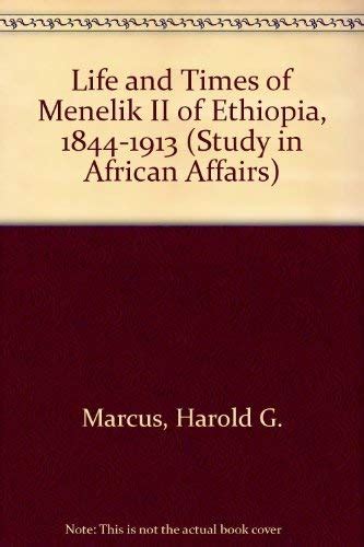 the life and times of menelik ii ethiopia 1844 1913 Reader