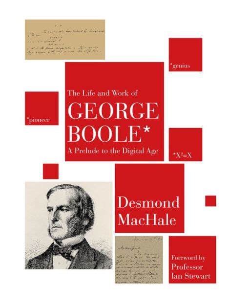 the life and work of george boole a prelude to the digital age Epub