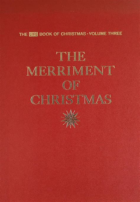 the life book of christmasvolume three the merriment of christmas Doc