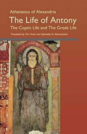 the life of anthony the coptic life and the greek life Reader