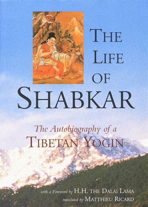 the life of shabkar autobiography of a tibetan yogin Reader