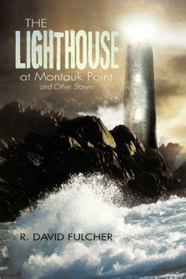 the lighthouse at montauk point and other stories Doc