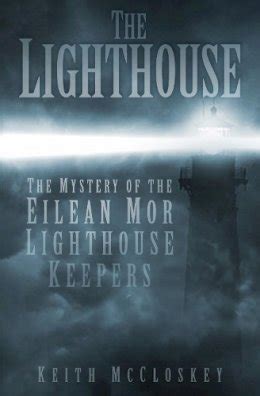 the lighthouse the mystery of the eliean mor lighthouse keepers PDF