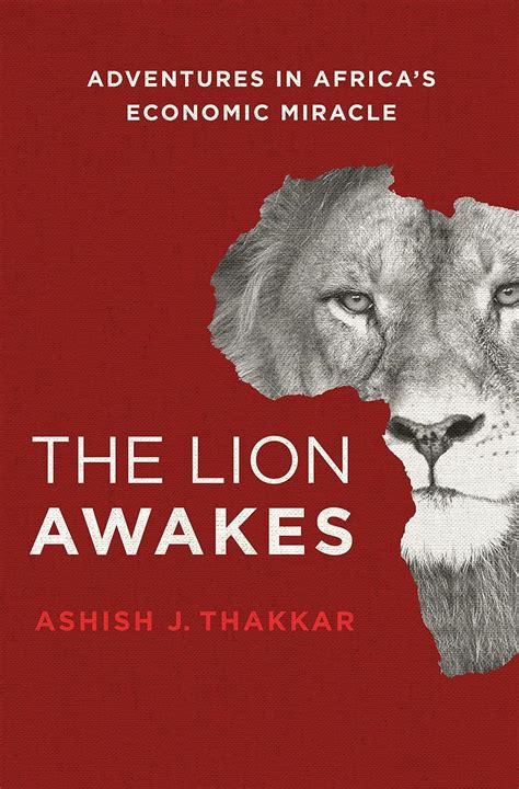 the lion awakes adventures in africas economic miracle Reader