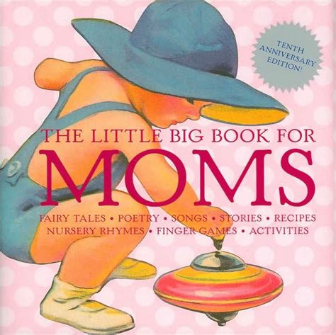 the little big book for moms 10th anniversary edition Epub