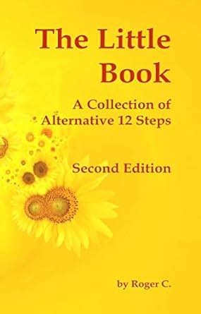 the little book a collection of alternative 12 steps PDF