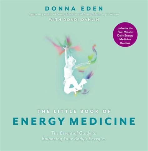 the little book of energy medicine the essential guide to balancing your bodys energies Reader